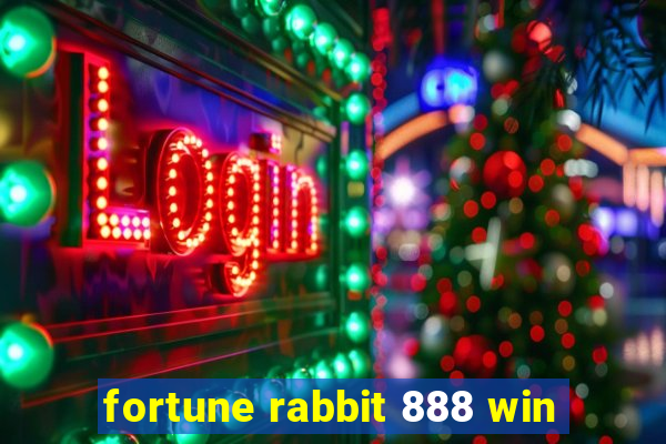 fortune rabbit 888 win